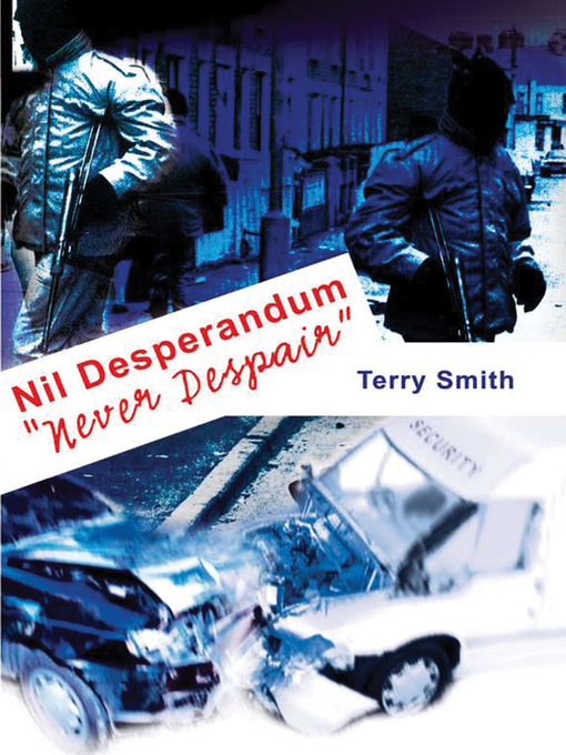 Title details for Nil Desperandum by Terry Smith - Available